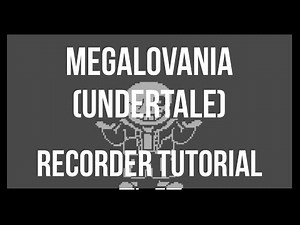 How to play Megalovania by Toby Fox on Recorder (Tutorial)