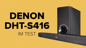 Denon DHT-S416: Schlanke Soundbar im Test
