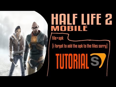 HALF LIFE 2: mobile! (WORKING) file+apk