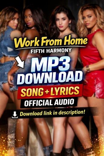 Work From Home – Fifth Harmony | MP3 Download + Lyrics (Official)