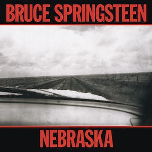 Bruce Springsteen - Nebraska