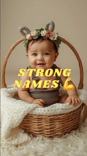 Baby Names That Mean STRENGTH 💪 (Powerful!)