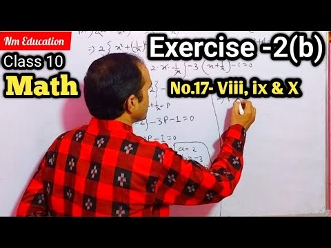 Class 10 Math Exercise 2B Number 17 Viii to X || 10th Class Mathematics Exercise 2b Nm Education