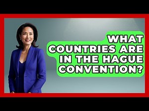 What Countries Are In The Hague Convention? - Western Europe Explorer