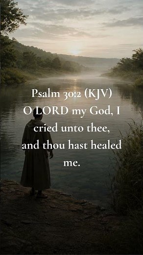 God can heal you | Psalm 30:2 (KJV)