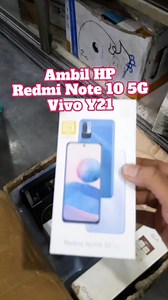 Ambil HP Redmi Note 10 5G sama Vivo Y21 . #Hpbekas #GadeHp #handphoneBekas | Leriman Siburian