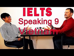 IELTS Speaking Band 9 Vietnam with Feedback and Subtitles