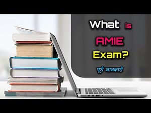 What is AMIE Exam with Full Information? – [Hindi] – Quick Support