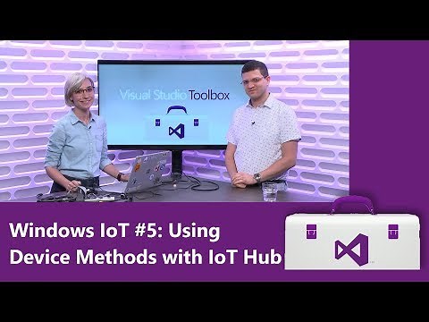 Windows IoT #5: Using Device Methods with IoT Hub (Getting Started Series)
