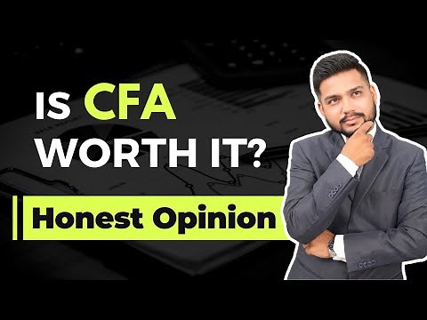 Is CFA Worth it? Honest Opinion of an Investment Banker