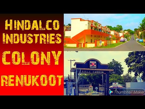 Hindalco Industries||Renukoot||Colony Campus||Aluminam Plant||Sonbhadra||UP ‪@Journeyofmrcoal‬