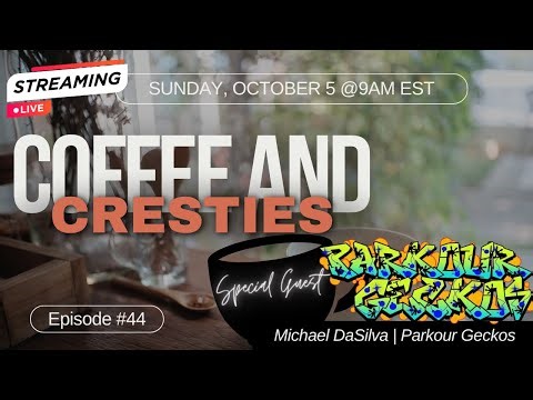 Coffee and Cresties - Episode 44 | Special Guest: Parkour Geckos