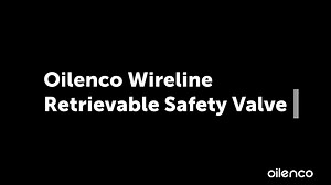 Oilenco Wireline Retrievable Safety Valve