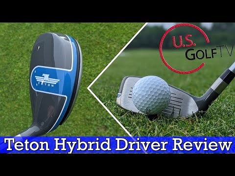 Teton Hybrid Driver Field Test - Can This Replace a Traditional Driver?