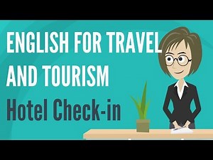 English for Travel and Tourism — Hotel Check-in