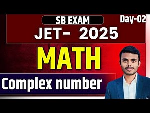 JET 2025 Math | Complex Numbers Full Explanation | SB Exam Day-02 | Top Questions & Tricks