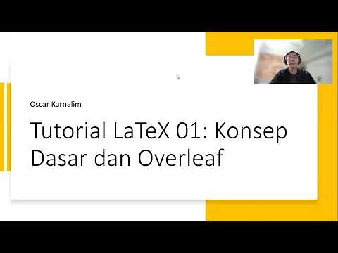 Tutorial LaTeX 01: Konsep Dasar dan Overleaf || Penulisan Artikel Jurnal / Konferensi / Tesis