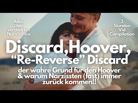 Verdeckte Narzissten: Hoover, "Reverse Discard" & wann Narzissten nicht zurück kommen!!