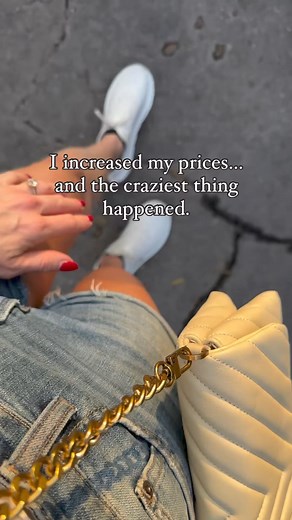 1.1K views | I increased my prices…and the craziest thing happened....