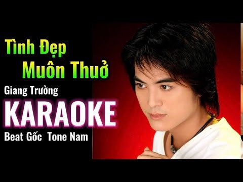 Karaoke - Tình Đẹp Muôn Thuở | Giang Trường | Tone Nam Beat Gốc