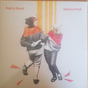 Peat & Diesel - Uptown Fank