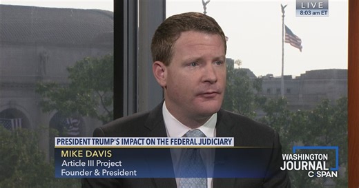 Mike Davis on President Trump's Judicial Nominees