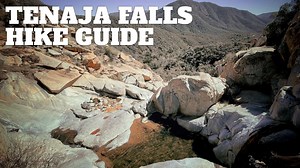 Tenaja Falls Trail Guide