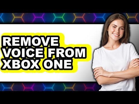 How to Remove Voice from Xbox One (updated)