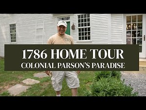 Step Inside a Real 1786 House in Oakham Massachusetts!