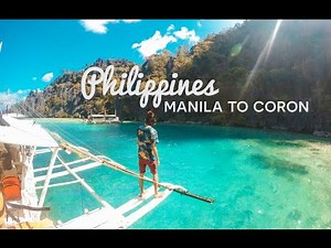 EPIC PHILIPPINES BACKPACKING (Manila - Coron) | BackpackerTampan