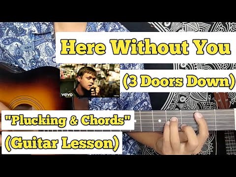 Here Without You - 3 Doors Down | Guitar Lesson | Plucking & Chords | (Strumming)
