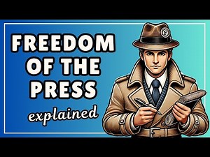 Freedom of the Press (3 Minute Easy Explanation)