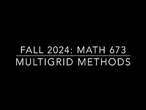 Lecture 23: Multigrid Code Demo