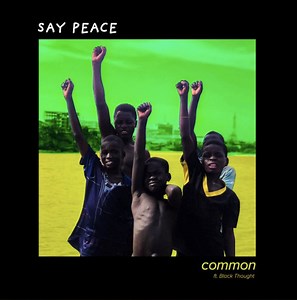 Common Enlists Black Thought & PJ For New Single "Say Peace"