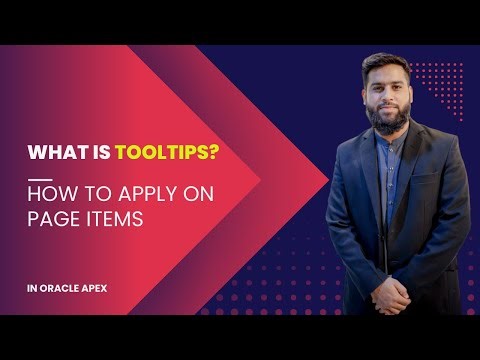 What are Tooltips? How to Apply Them to a Page Item in Oracle APEX
