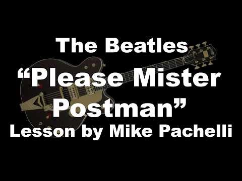The Beatles - Please Mister Postman LESSON by Mike Pachelli