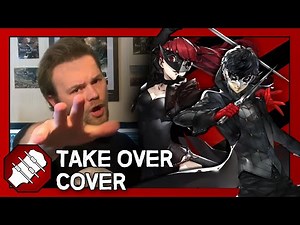 Take Over (Cover) - Persona 5 Royal [Original by Lyn Inaizumi & Shoji Meguro]