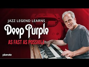 Jazz Legend Learns Deep Purple As Fast As Possible | Ft. Larry Goldings