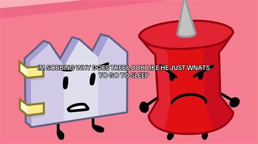 Tree Looking Sleepy and Gossipy - BFDI, TPOT, and BFB Characters