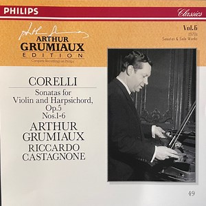 Corelli - Arthur Grumiaux, Riccardo Castagnone - Sonatas For Violin & Harpsichord, Op. 5 Nos.1-6