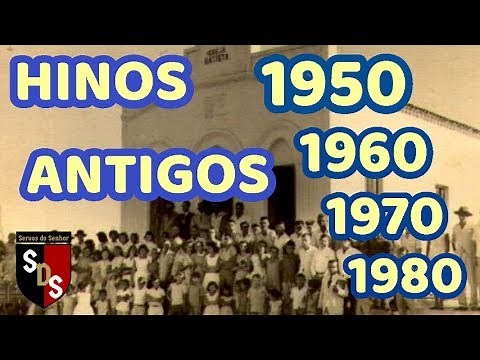 HINOS ANTIGOS 1950 1960 1970 1980