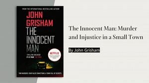 The Innocent Man: John Grisham: 9781627652742: Amazon.com: Books
