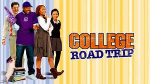 College Road Trip - Movie - Where To Watch