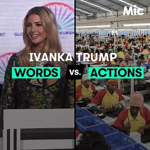 120K views · 1.2K reactions | Ivanka Trump wants to eliminate the labor gender gap in India, however, her clothing company contributes to the gap in countries across the world. | Mic | Facebook
