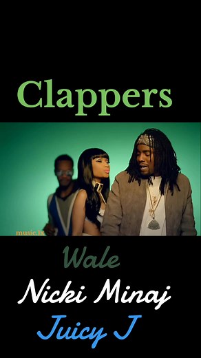 Clappers - Wale ft Nicki Minaj, Juicy J #wale #nickiminaj #juicyj #fyp #clappers #viral #trending #music #memories #throwback #hiphop #musicvideo #rap #2013 #2000s #early2000s #2000smusic #00s #2000sthrowback