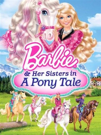 Barbie & Her Sisters in a Pony Tale movie - full guide