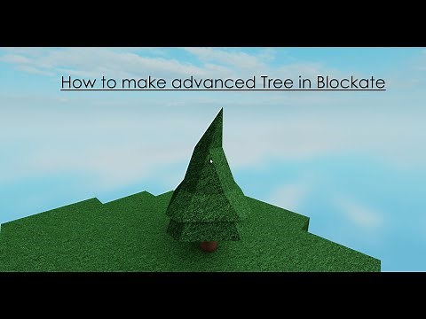 Roblox. How to make advanced Tree in Blockate.