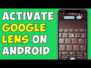 How to Activate Google Lens on Android Phone?