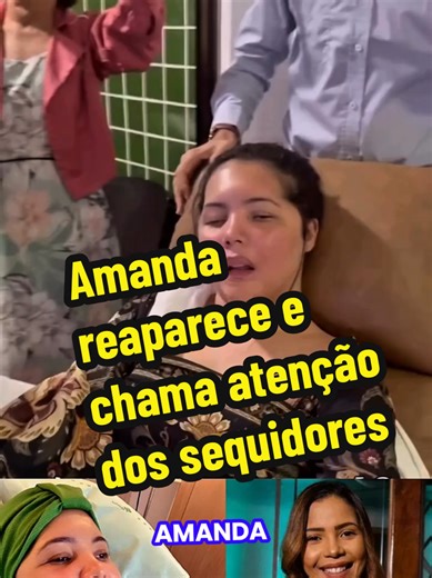 Amanda Reaparece e Chama Atenção