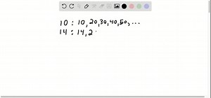 SOLVED:Find the least common multiple (LCM) of each pair of numbers. 10,14
